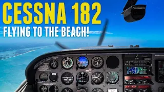 Flying a Cessna 182 to the Beach | Gulf Coast Flight