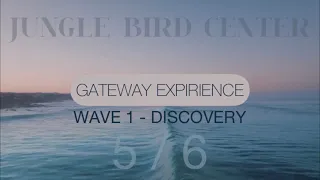 Gateway Experience | Wave 1 - Discovery |Exploration Sleep [5/6]