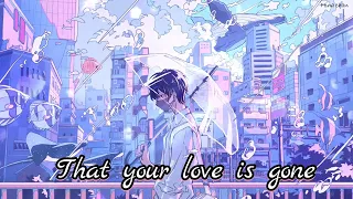 Nightcore - Love Is Gone (lyrics)