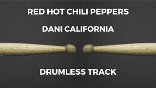 Red Hot Chili Peppers - Dani California (drumless)