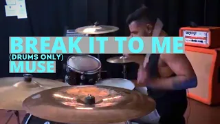 Break It To Me Drums Only - Muse