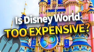 Is EVERYTHING in Disney World TOO Expensive?