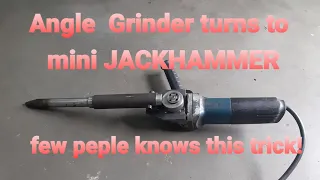 How to modify your Angle grinder to become a Mini Jackhammer