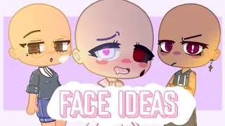 ☆ Face ideas ☆ (Gacha club)