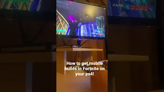 How to get mobile builds on ps4!