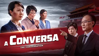 Filme cristão "A conversa" Revelar a verdade sobre a perseguição do PCCh aos cristãos (Trailer)