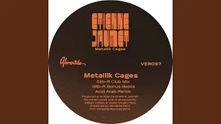 Metallik Cages (Acid Arab Remix)