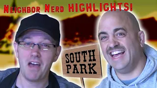 Laughing Through South Park! -  Neighbor Nerd HIGHLIGHTS!