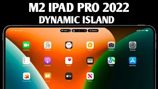 M2 IPad Pro 2022...How could work ‘Dynamic Island’ on It  #ipadpro2022 #ipadpro #ipad #dynamicisland