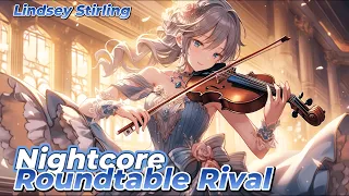 🎵Nightcore - Roundtable Rival 🎧Lindsey Stirling 🎨AI illustration created by f-foxx [Vol.90]