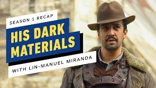 Lin-Manuel Miranda Recaps His Dark Materials Season 1