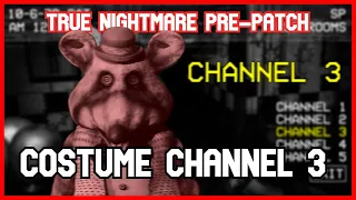 FNACEC:R - True Nightmare Pre-Patch with Costume in Channel 3