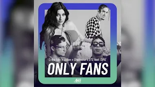 Erika Isac x Julian x Gheboasa x OTS feat. DIME - Only Fans