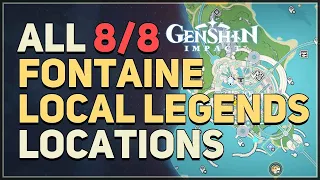 All 8 Fontaine Local Legend Locations Genshin Impact