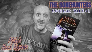 The Bonehunters (Malazan #6) by Steven Erikson Book Review & Reaction | SPOILER TALK Part 1