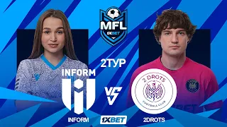 1XBET MEDIA FOOTBALL LEAGUE | INFORM vs 2DROTS | 2 ТУР