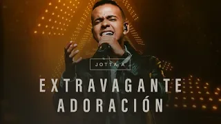 Jotta A - Extravagante Adoración (Video Oficial)