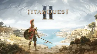 😎 Titan Quest 2 в разработке! Играю в Anniversary Edition !