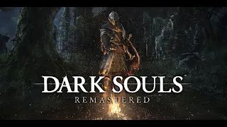 DARK SOULS REMASTERED Часть 1. Первый Босс: Демон прибежища с первого раза. Лордран