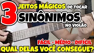 🎸A arte da rearmonização! 3 formas MÁGICAS de TOCAR SINÔNIMOS no VIOLÃO! Qual delas você consegue?