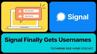 Signal Finally Gets Usernames. Here's How They Work.