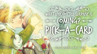 What Unexpected Surprise is coming Next? // Pick-a-card