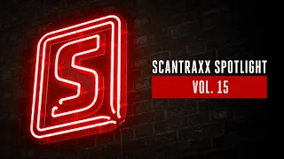 Scantraxx Spotlight Vol. 15 (Official Mix Video)