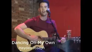 Dancing On My Own - Hayden Joseph @ Rockwood Music Hall 2/16/2019