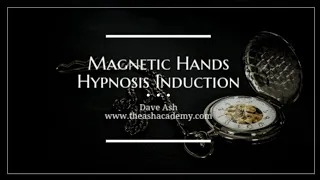 Magnetic Hand Hypnosis Induction