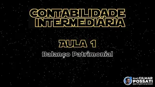 Contabilidade Intermediária (aula 1): Balanço Patrimonial