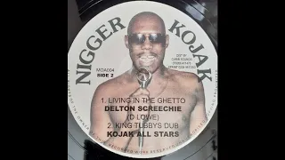 DELTON SCREECHIE - Living In The Ghetto / KOJAK ALL STARS - King Tubbys Dub 1980