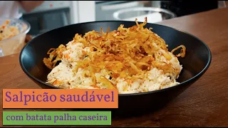 Salpicão saudável com batata palha caseira