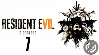 Resident Evil 7 Прохождение На Русском На 100% Без Комментариев Часть 7 - Босс: Маргарита