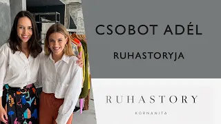 Csobot Adél Ruhastoryja