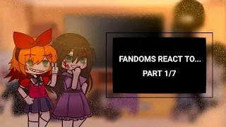 Fandoms react to Creepypasta | 1/7 | My AU-Logic