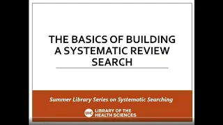 The Basics of Building a Systematic review search