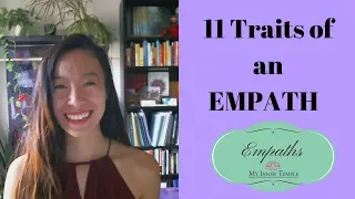 11 Traits of An Empath