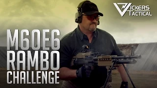 M60E6 Rambo Challenge