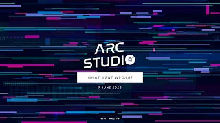 ARC STUDIO LIVESTREAM - 'WHAT WENT WRONG?' - 7 JUNE 2020 | Benjamin Ardé - Arc South Africa