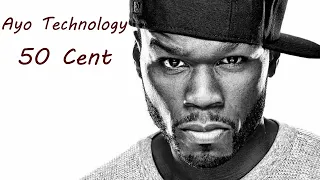 50 Cent - Ayo Technology ft. Justin Timberlake