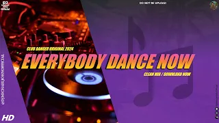 EVERYBODY DANCE NOW (Dj Michael John Remix) - Club Banger Original Mix 2024
