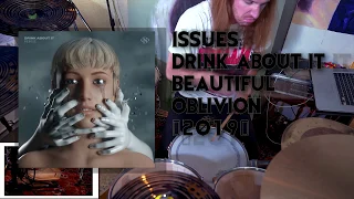 Issues - Drink About It (Drum Cover)