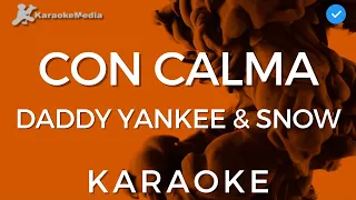 Daddy Yankee & Snow - Con Calma (KARAOKE) [instrumental y letra]