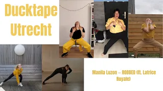 Manila Luzon — ROBBED (ft. Latrice Royale) | Ducktape Utrecht Dance during Corona