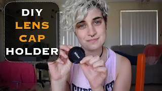 2 DIY LENS CAP HOLDER! QUICK AND CHEAP