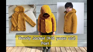 How to Crochet Hoody Jacket (9-10 years old) - Part 1 (body)