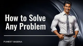 How to solve any problem Chanakya Neeti by Puneet Biseria