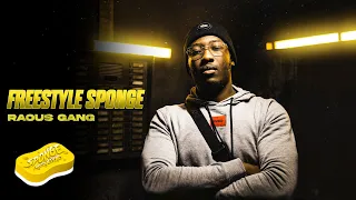 RAOUS GANG - FREESTYLE SPONGE [S1-E13]