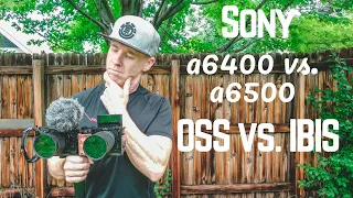Sony a6400 vs a6500 Optical Steadyshot and In-Body Image Stabilization Comparison