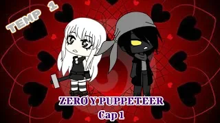 ZERO Y PUPPETEER|Cap 1|Serie original|The PPipelu (leer descripcion)